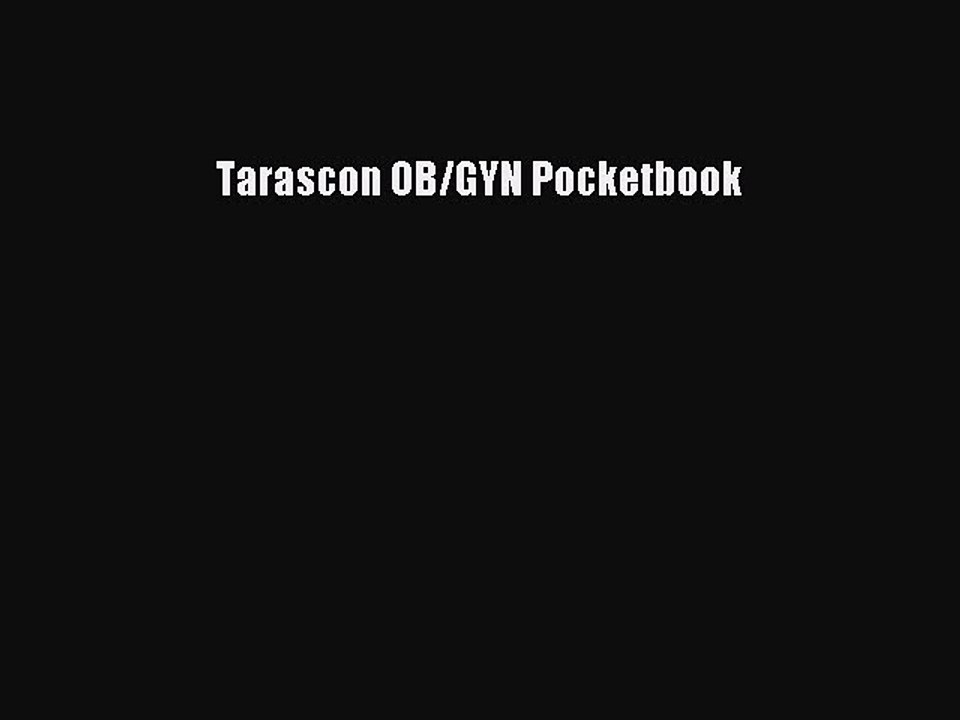 Read Tarascon OB/GYN Pocketbook Ebook Free