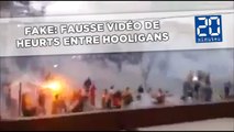 FAKE: Une fausse vidéo de heurts entre hooligans circule