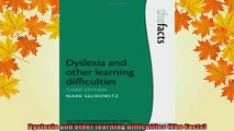 Free PDF Downlaod  Dyslexia and other learning difficulties The Facts  BOOK ONLINE