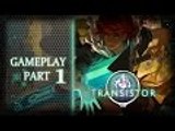 Transistor Gameplay - Un nuovo inizio... No Commentary  - Part 1 Ita