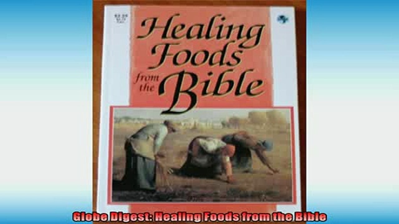 EBOOK ONLINE  Globe Digest Healing Foods from the Bible  BOOK ONLINE