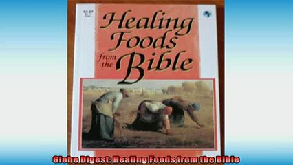 EBOOK ONLINE  Globe Digest Healing Foods from the Bible  BOOK ONLINE