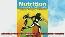 Free PDF Downlaod  Nutrition in Promoting the Publics Health Strategies Principles and Practice  FREE BOOOK ONLINE