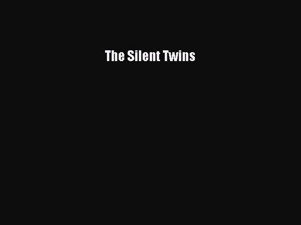 Read Books The Silent Twins E-Book Free
