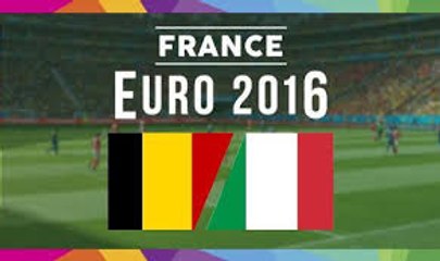 Euro 2016 - Belgique vs Italie - [0-2] Les buts et l'entraineur italien en sang