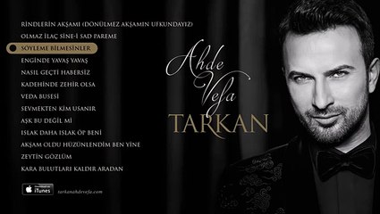 TARKAN - Söyleme Bilmesinler