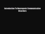 [Read] Introduction To Neurogenic Communication Disorders ebook textbooks