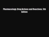 Download Pharmacology: Drug Actions and Reactions 5th Edition Ebook Free