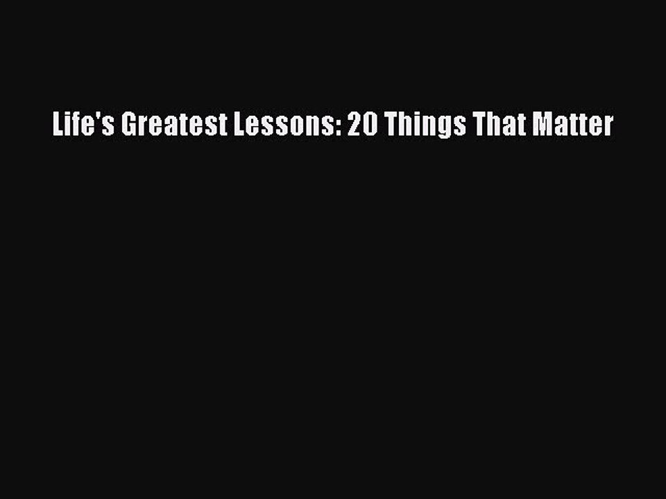 Read Books Life's Greatest Lessons: 20 Things That Matter ebook textbooks