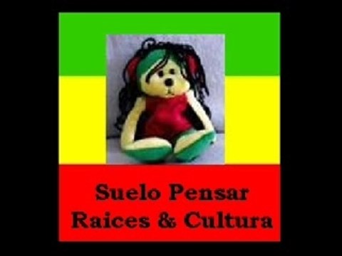 Suelo Pensar - Raices & Cultura