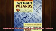 Read here Stock Market Wizards Interviews with Americas Top Stock Traders