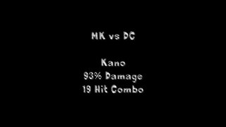 MK vs DC -- Kano 93% Damage Combo (19 Hits, NON-Rage)