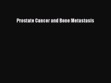 Read Prostate Cancer and Bone Metastasis PDF Free
