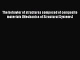 [Read] The behavior of structures composed of composite materials (Mechanics of Structural
