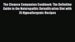 [PDF] The Cleanse Companion Cookbook: The Definitive Guide to the Naturopathic Detoxification