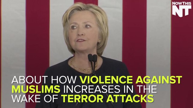 Hillary Clinton Sheds Light on A Scary Reality For U.S. Muslims
