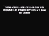 PDF TURANDOT FULL SCORE REVISED  EDITION WITH ORIGINAL COLOR  ARTWORK COVER (Ricordi Opera