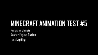Minecraft Test Animation: Blender (Cycles) Lighting [#5]