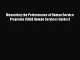 [Read] Measuring the Performance of Human Service Programs (SAGE Human Services Guides) ebook