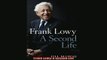 Enjoyed read  Frank Lowy A Second Life