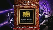 Read here The Rothschilds A Family Portrait