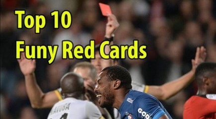 In Football History Most interesting , funny Red Cards - HD