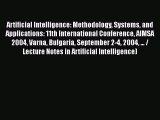 [PDF] Artificial Intelligence: Methodology Systems and Applications: 11th International Conference