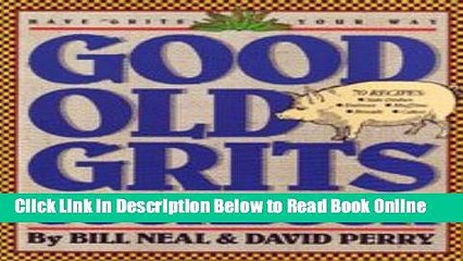 Read Good Old Grits Cookbook: Have Grits Your Way  Ebook Free