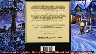 Enjoyed read  Master of Precision Henry M Leland Great Lakes Books Series