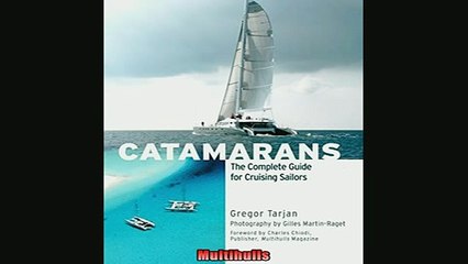 Enjoyed read  Catamarans The Complete Guide for Cruising Sailors