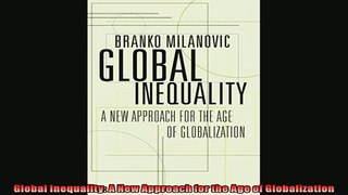 Popular book  Global Inequality A New Approach for the Age of Globalization