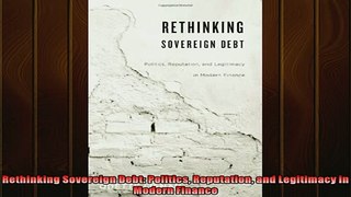 Popular book  Rethinking Sovereign Debt Politics Reputation and Legitimacy in Modern Finance