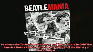 Pdf online  Beatlemania Technology Business and Teen Culture in Cold War America Johns Hopkins