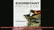 For you  Exorbitant Privilege The Rise and Fall of the Dollar and the Future of the International