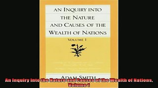 Popular book  An Inquiry Into the Nature and Causes of the Wealth of Nations Volume 1
