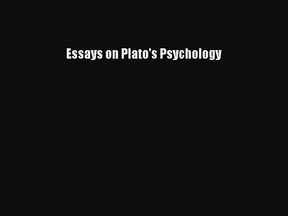 Read Essays on Plato's Psychology PDF Online