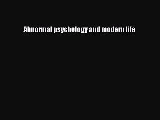 Read Abnormal psychology and modern life PDF Free
