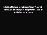 [PDF] Inflation Matters: Inflationary Wave Theory its impact on inflation past and present