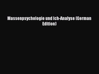 Download Massenpsychologie und Ich-Analyse (German Edition) PDF Free