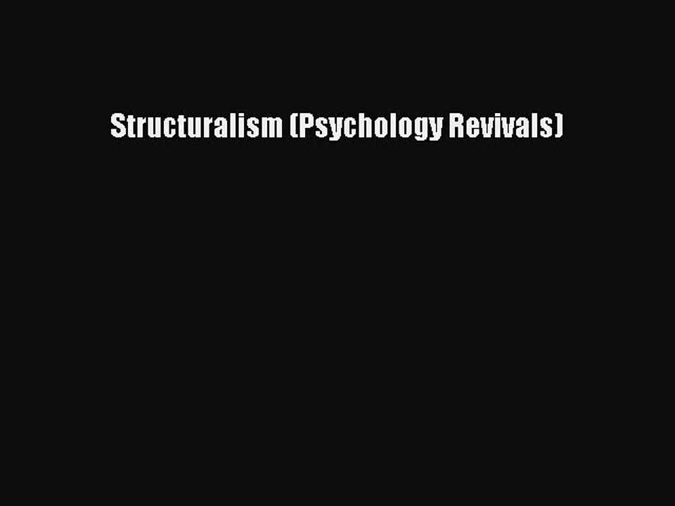 Read Structuralism (Psychology Revivals) Ebook Free