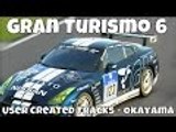 GT6 Gran Turismo 6 | User Created Tracks | Okayama Japan | GT-R N24 GT Academy