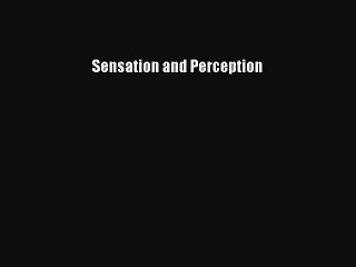 Read Sensation and Perception Ebook Free