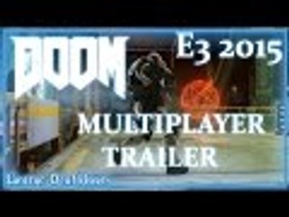 E3 2015 |  DOOM Multiplayer Trailer | Bethesda