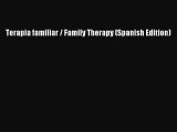 Read Terapia familiar / Family Therapy (Spanish Edition) Ebook Free