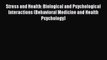 Read Stress and Health: Biological and Psychological Interactions (Behavioral Medicine and