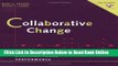 Read Collaborative Change: Improving Organizational Performance (includes a Microsoft Word