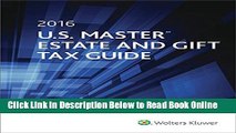 Read U.S. Master Estate and Gift Tax Guide (2016) (U.S. Master Estate and Girft Tax Guide)  Ebook