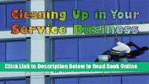 Download Cleaning Up in Your Service Business (PSI Successful Business Library)  PDF Online