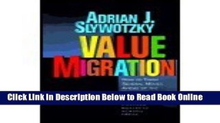 Read Value Migration: How to Think Several Moves Ahead of the Competition  Ebook Online
