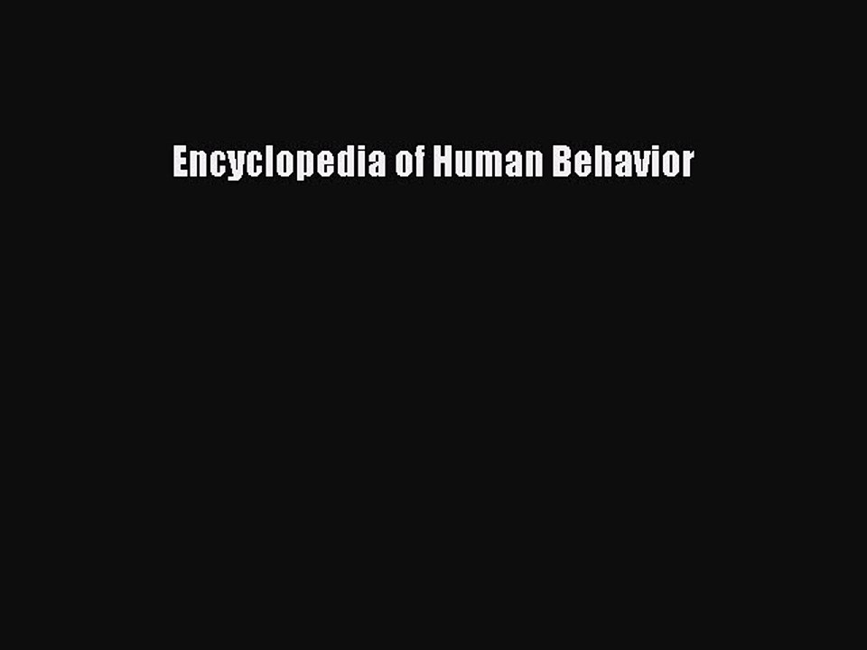 Read Encyclopedia of Human Behavior Ebook Free